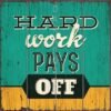 Διακοσμητικό πινακάκι τοίχου- Hard work- PQUO-026