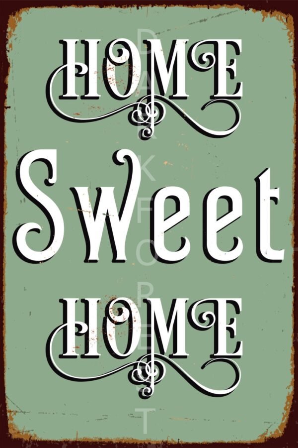 Vintage tin sign - Open sign - Raster version. Διακοσμητικό πινακάκι τοίχου- Home sweet home- PQUO-032