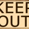 Vintage tin sign - Open sign - Raster version. Διακοσμητικό πινακάκι τοίχου- KEEP OUT- PCOM-032